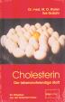 Dr. Bruker, Cholesterin