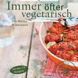 Wilkesmann, Immer öfter vegetarisch