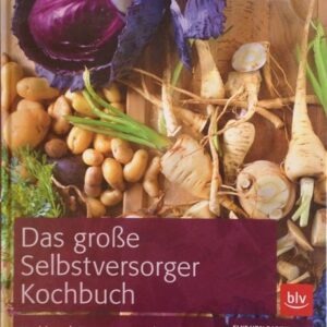Radziewsky, Das große Selbstversorger Kochbuch