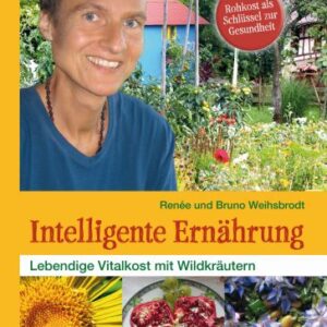 Weihsbrodt, Intelligente Ernährung